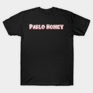 Pablo Honey (radiohead) T-Shirt